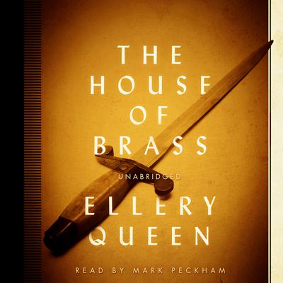 The House of Brass Audiobook, by Ellery Queen
