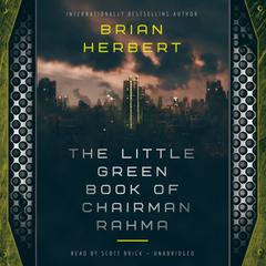 The Little Green Book of Chairman Rahma Audiobook, by Brian Herbert