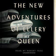 The New Adventures of Ellery Queen Audiobook, by 