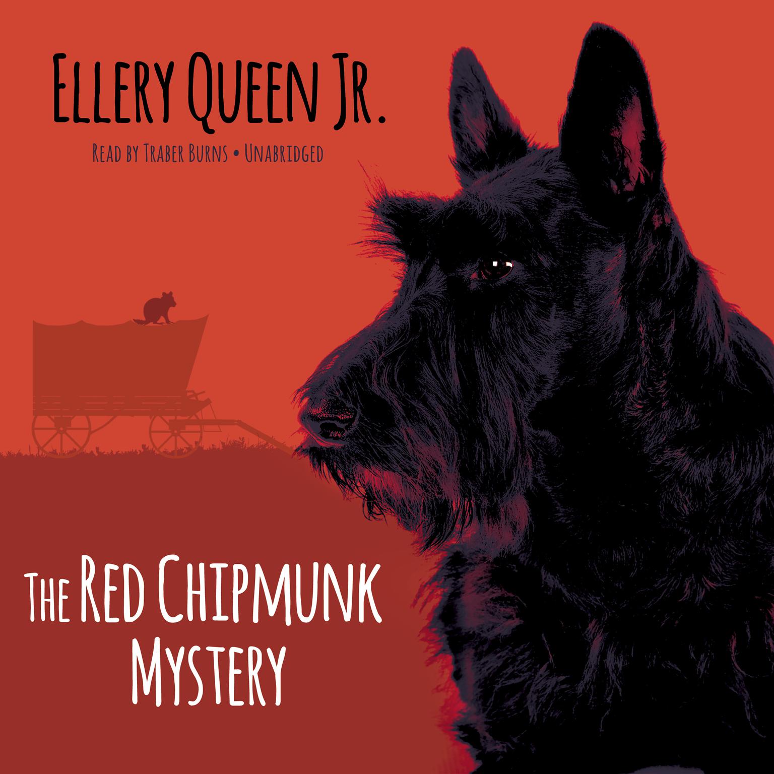 The Red Chipmunk Mystery Audiobook, by Ellery Queen