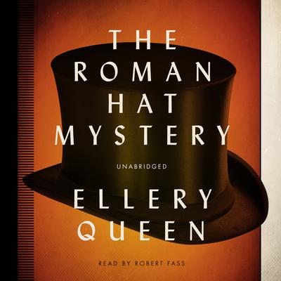 The Roman Hat Mystery Audiobook, by Ellery Queen