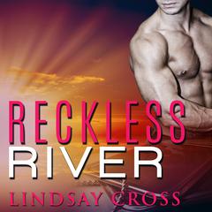 Reckless River Audiobook, by Lindsay Cross