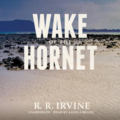 Wake of the Hornet Audiobook, by Robert R. Irvine