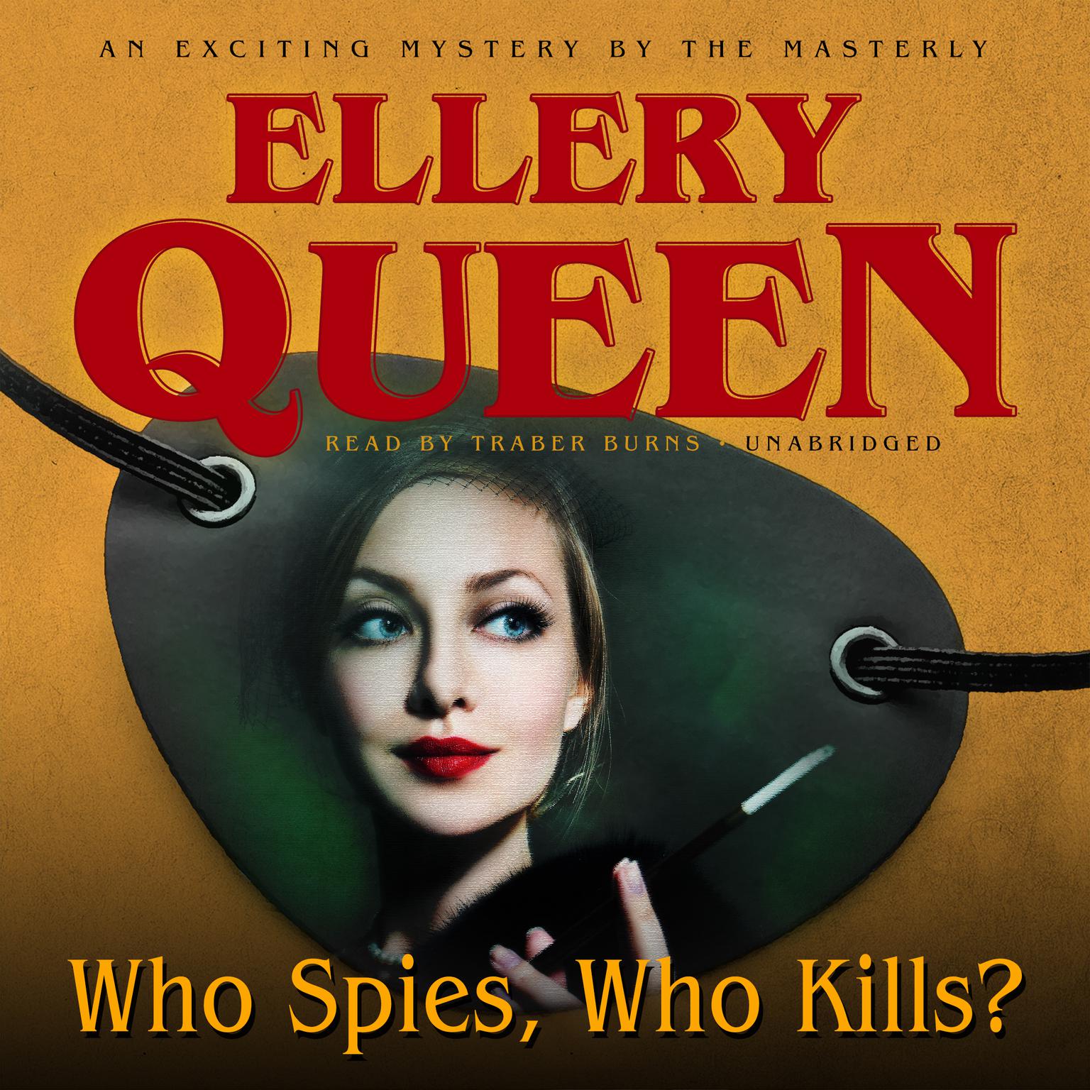 Who Spies, Who Kills? Audiobook, by Ellery Queen