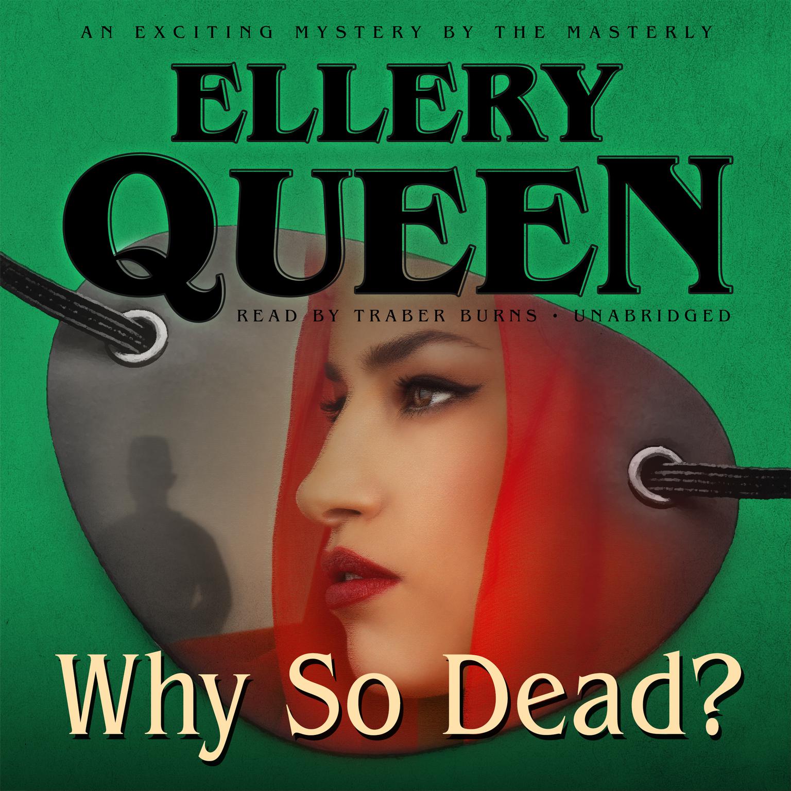 Why So Dead? Audiobook, by Ellery Queen