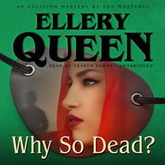 Why So Dead? Audiobook, by 