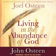Living in the Abundance of God Audiobook, by John Osteen