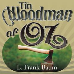 The Tin Woodman of Oz Audiobook, by L. Frank Baum