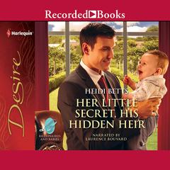 Her Little Secret, His Hidden Heir Audiobook, by 