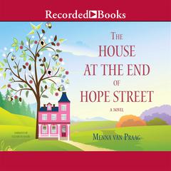 The House at the End of Hope Street Audiobook, by Menna van Praag