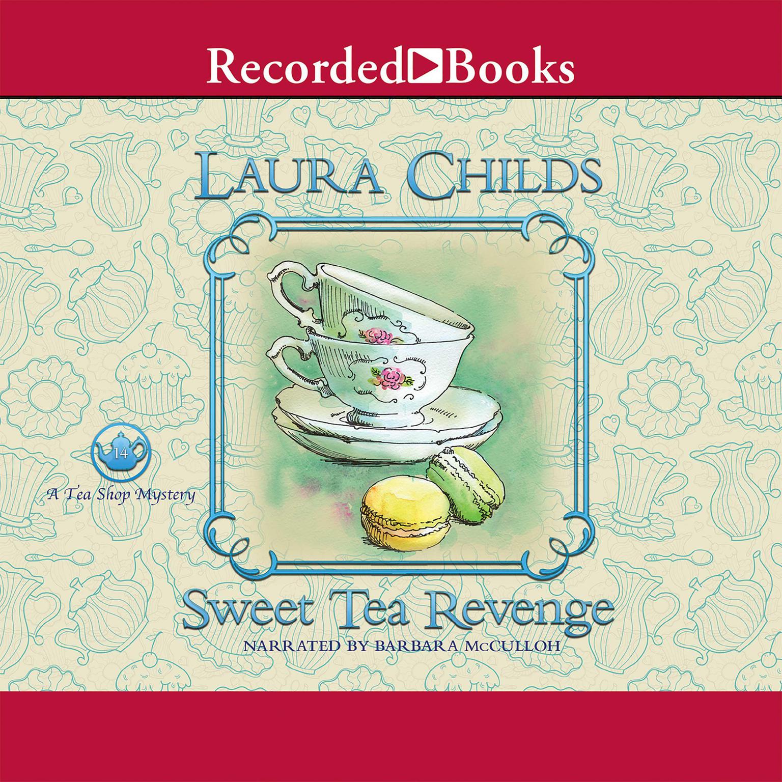 Sweet Tea Revenge Audiobook, by Laura Childs