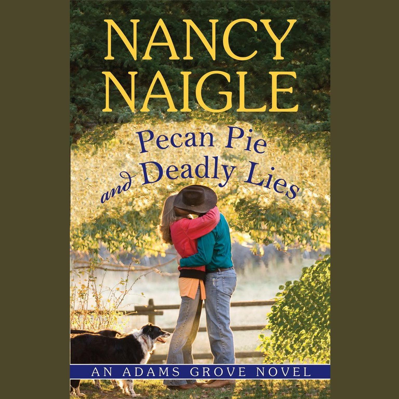 Pecan Pie and Deadly Lies Audiobook, by Nancy Naigle