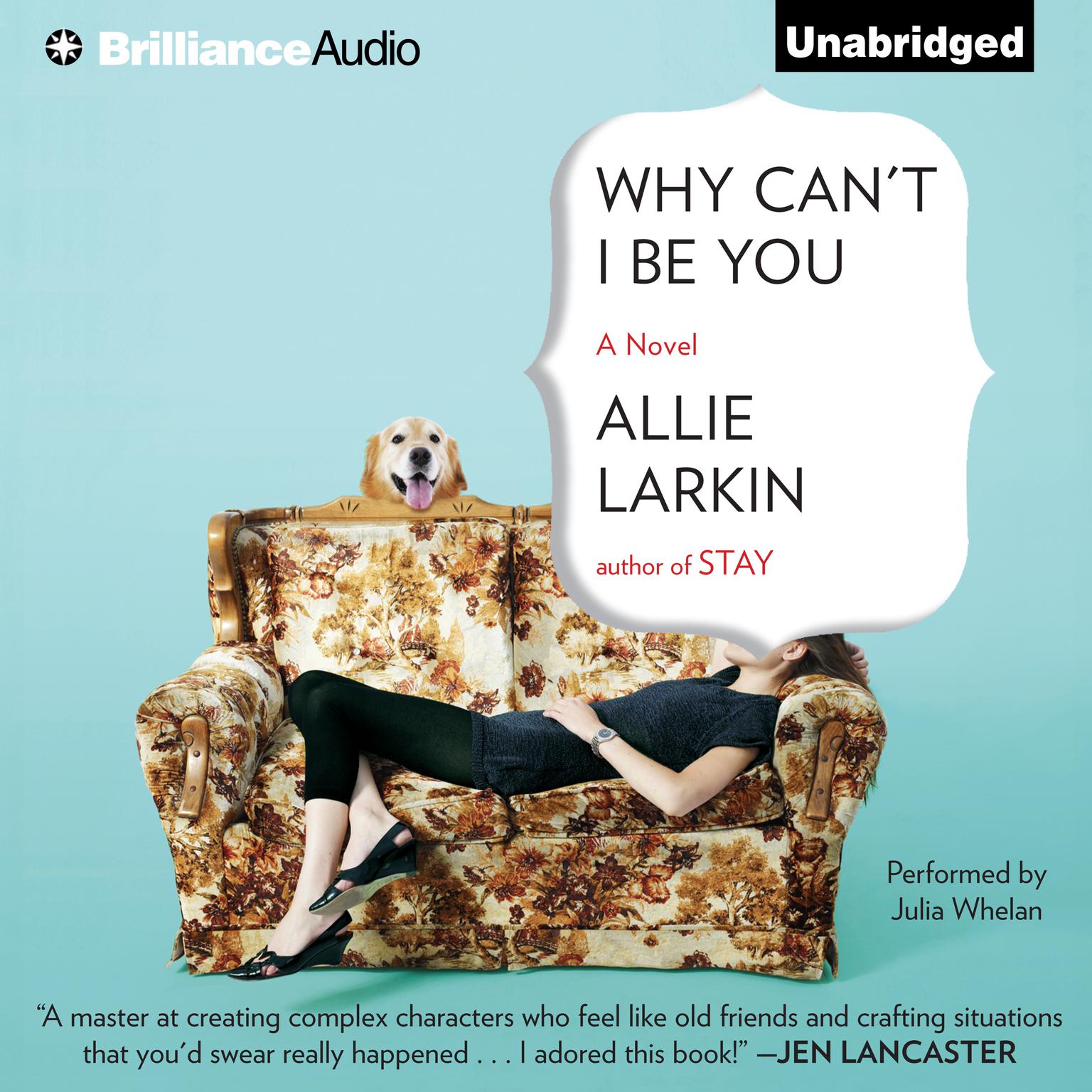 Why Cant I Be You Audiobook, by Allie Larkin