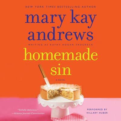 Homemade Sin Audiobook, by Mary Kay Andrews