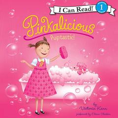 Pinkalicious: Puptastic! Audiobook, by Victoria Kann