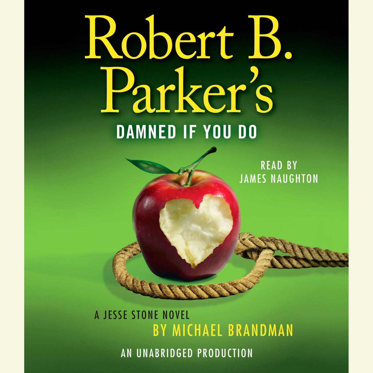 Robert B. Parkers Damned If You Do: A Jesse Stone Novel Audiobook, by Michael Brandman