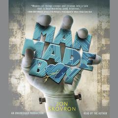 Man Made Boy Audiobook, by Jon Skovron