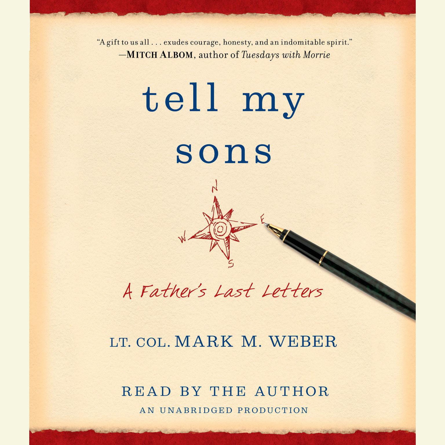Tell My Sons: A Fathers Last Letters Audiobook, by Mark Weber