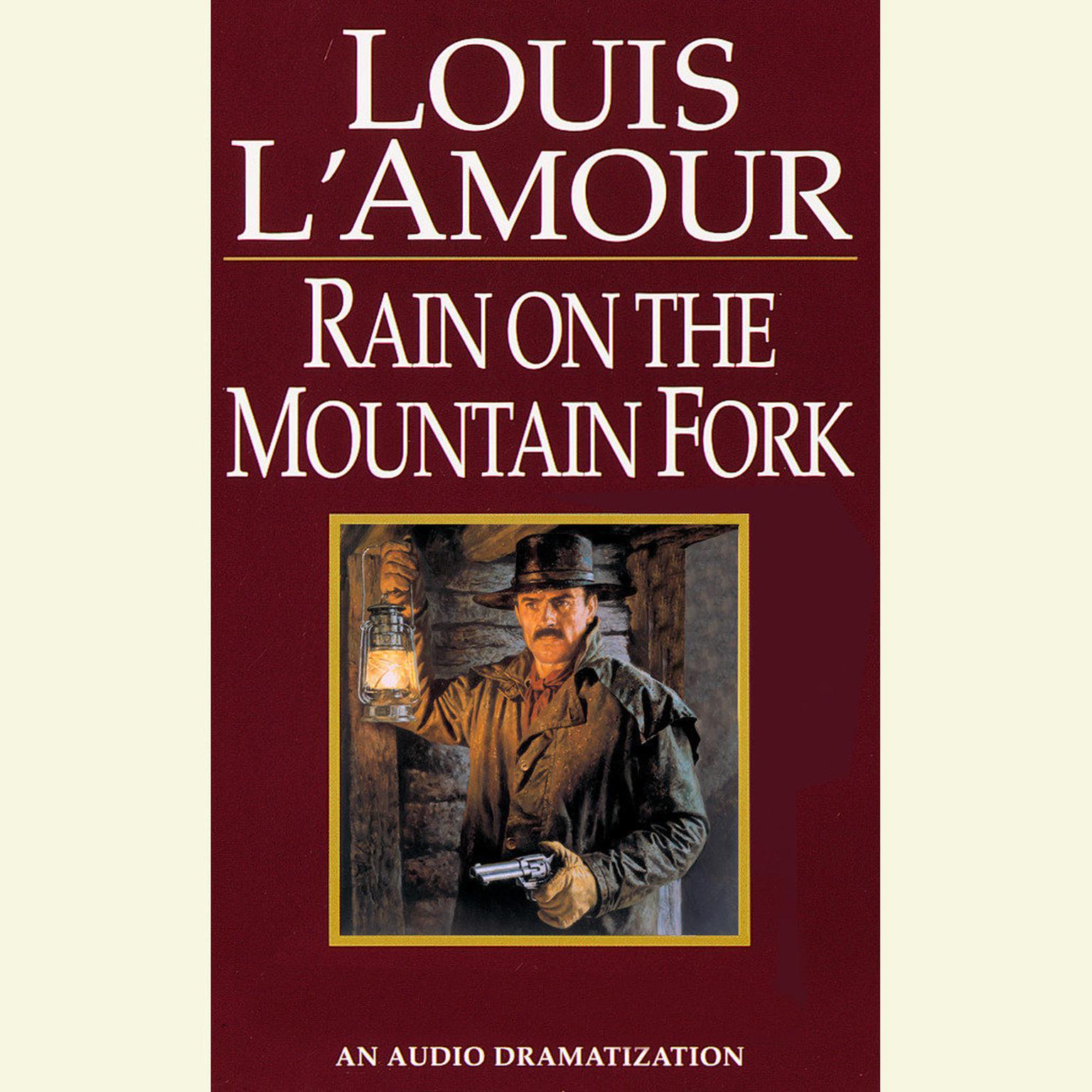 A Ranger Rides to Town/Rain on the Mountain Fork/Down Sonora Way Audiobook, by Louis L’Amour