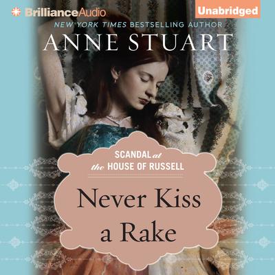 Never Kiss a Rake Audiobook, by Anne Stuart