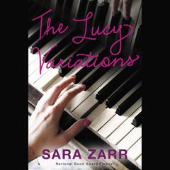 The Lucy Variations Audiobook, by Sara Zarr
