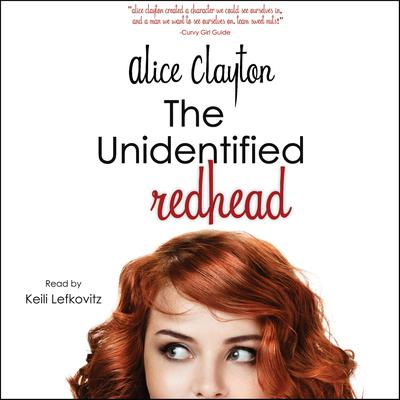 The Unidentified Redhead Audiobook, by Alice Clayton