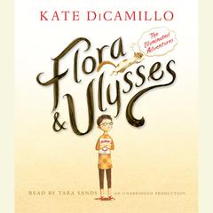Flora and Ulysses: The Illuminated Adventures Audiobook, by 
