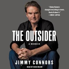 The Outsider: A Memoir Audiobook, by Jimmy Connors