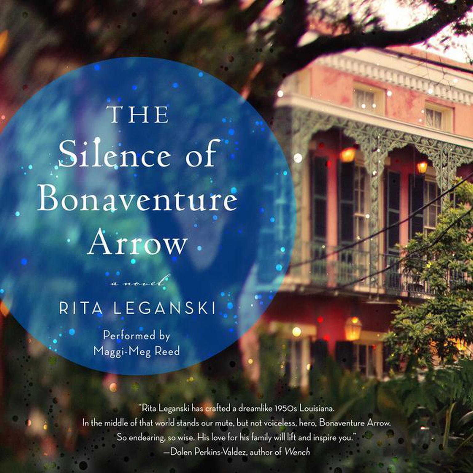 The Silence of Bonaventure Arrow: A Novel Audiobook, by Rita Leganski