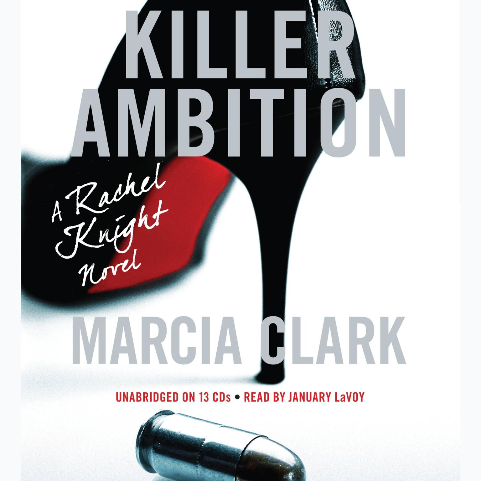Killer Ambition Audiobook, by Marcia Clark