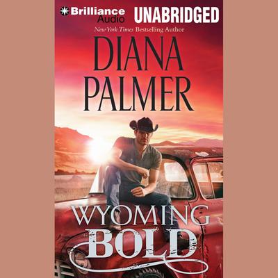 Wyoming Bold Audiobook, by Diana Palmer