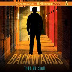 Backwards Audiobook, by Todd Mitchell