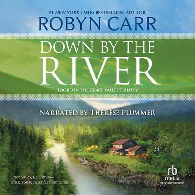 Down by the River Audiobook, by Robyn Carr