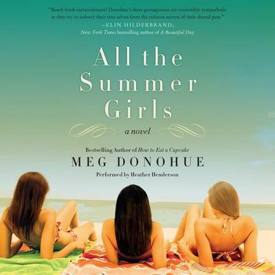 All the Summer Girls Audiobook, by Meg Donohue
