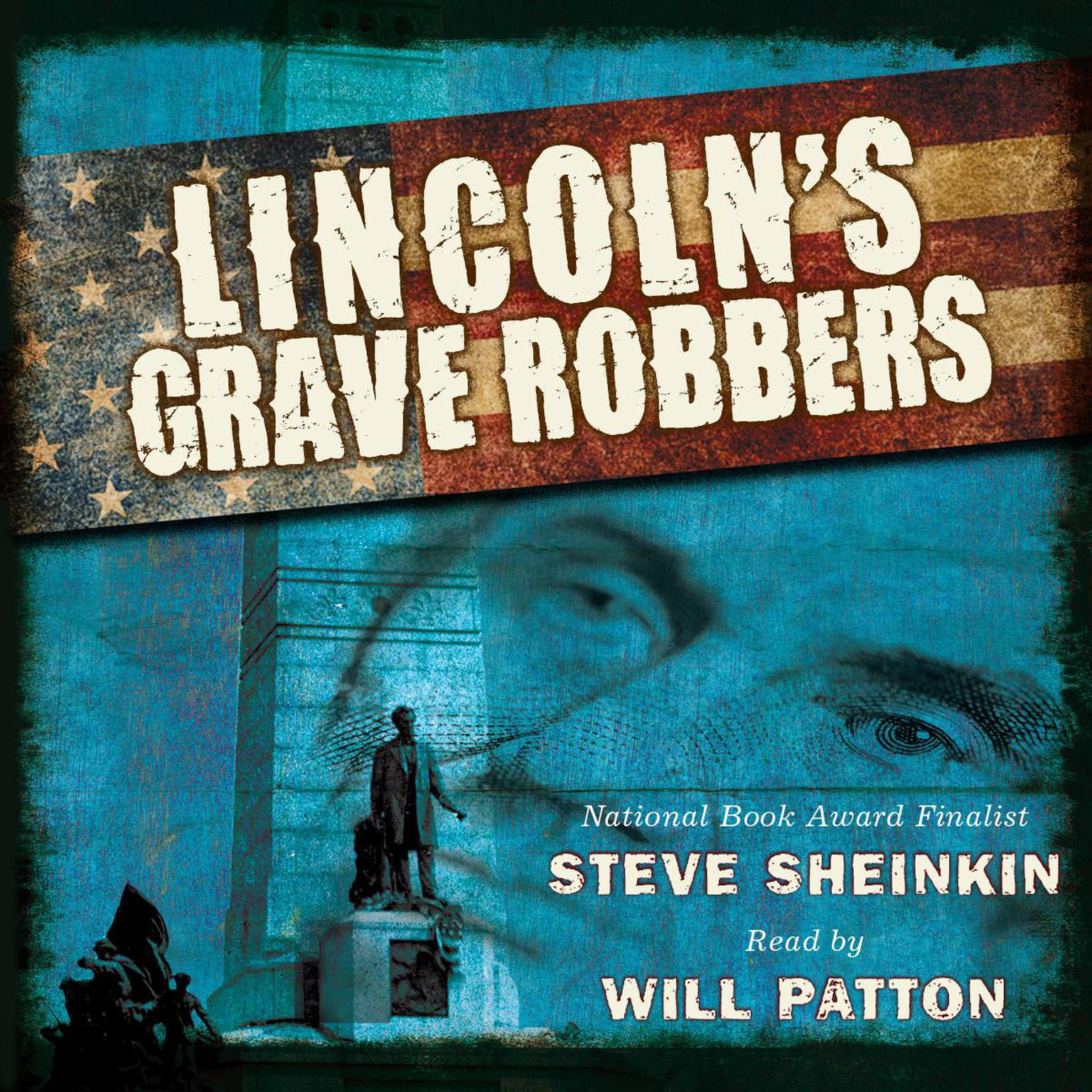 Lincolns Grave Robbers (Scholastic Focus) Audiobook, by Steve Sheinkin