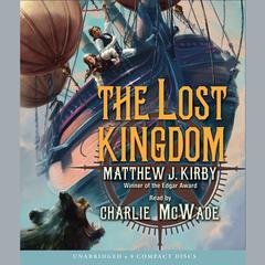 The Lost Kingdom Audiobook, by Matthew J. Kirby