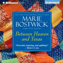 Between Heaven and Texas Audiobook, by Marie Bostwick