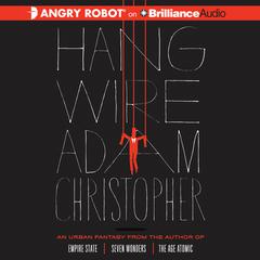 Hang Wire Audiobook, by Adam Christopher