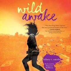Wild Awake Audiobook, by Hilary T. Smith