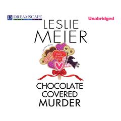 Chocolate Covered Murder Audiobook, by Leslie Meier