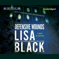 Defensive Wounds Audiobook, by Lisa Black