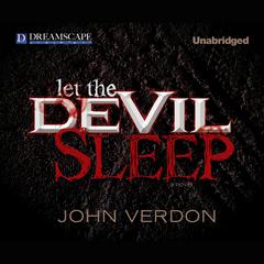 Let the Devil Sleep Audiobook, by John Verdon