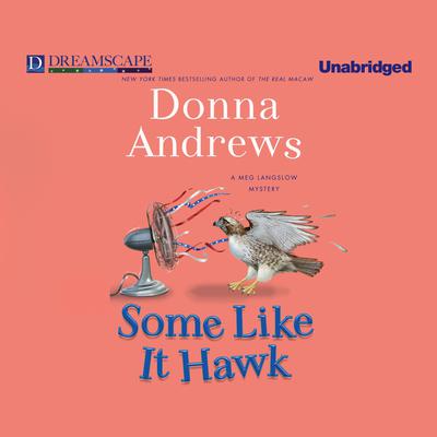 Some Like it Hawk Audiobook, by Donna Andrews