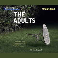 The Adults Audiobook, by Alison Espach