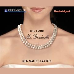 The Four Ms. Bradwells Audiobook, by Meg Waite Clayton