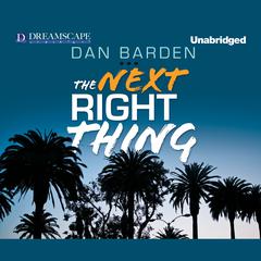 The Next Right Thing Audiobook, by Dan Barden