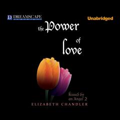 The Power of Love Audiobook, by Elizabeth Chandler