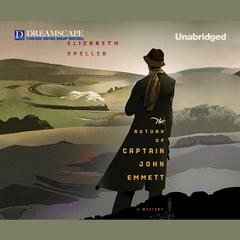 The Return of Captain John Emmett Audiobook, by Elizabeth Speller