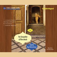 The Storyteller of Marrakesh Audiobook, by Joydeep Roy-Bhattacharya