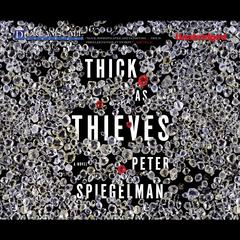 Thick as Thieves Audiobook, by Peter Spiegelman